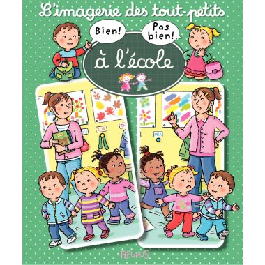 LIVRE BIEN-PAS BIEN A L ECOLE